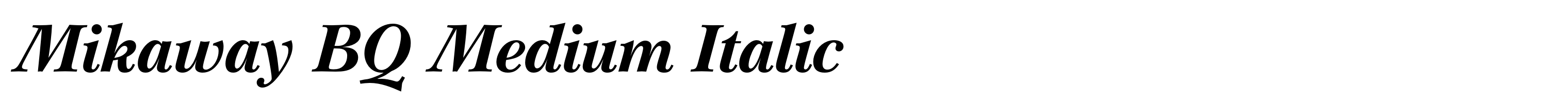 Mikaway BQ Medium Italic